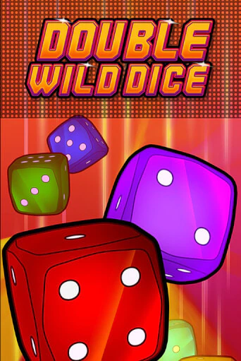 Double Wild Dice онлайн игра GMSlots | GMSlots без регистрации