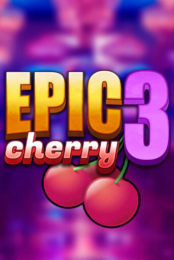 Epic Cherry 3 онлайн игра GMSlots | GMSlots без регистрации