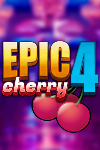 Epic Cherry 4 онлайн игра GMSlots | GMSlots без регистрации