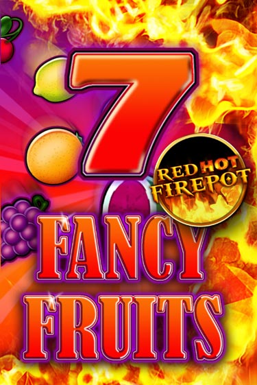 Fancy Fruits Red Hot Firepot онлайн игра GMSlots | GMSlots без регистрации