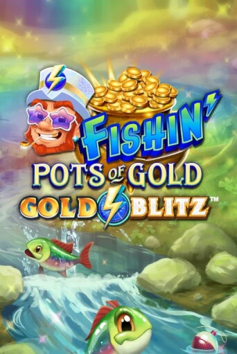 Fishin' Pots of Gold™: Gold Blitz™ онлайн игра GMSlots | GMSlots без регистрации