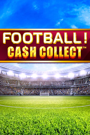 Football - Cash Collect онлайн игра GMSlots | GMSlots без регистрации