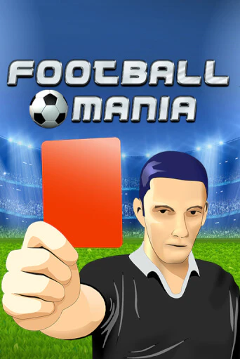 Football Mania онлайн игра GMSlots | GMSlots без регистрации