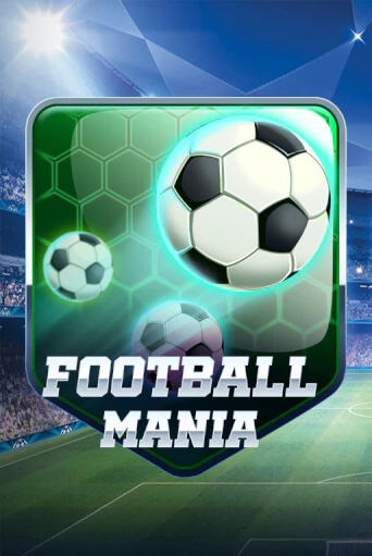 Football Mania онлайн игра GMSlots | GMSlots без регистрации