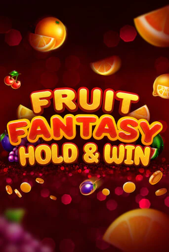 Fruit Fantasy Hold&Win онлайн игра GMSlots | GMSlots без регистрации