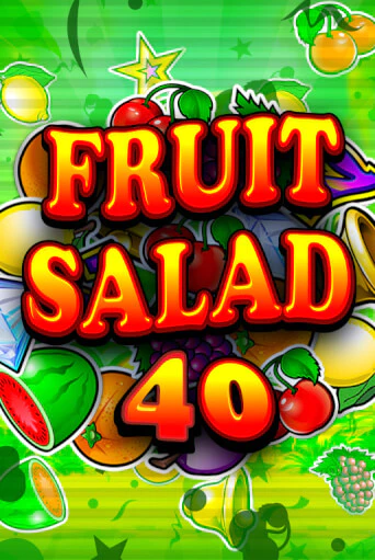 Fruit Salad 40 онлайн игра GMSlots | GMSlots без регистрации