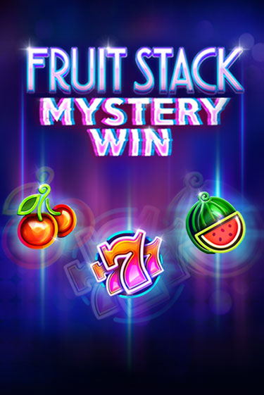 Fruit Stack Mystery Win онлайн игра GMSlots | GMSlots без регистрации