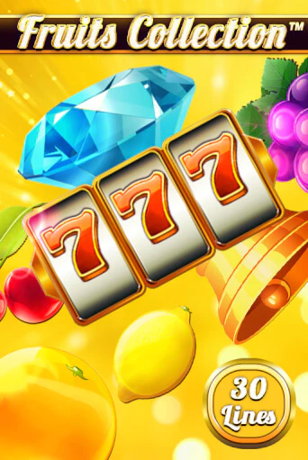 Fruits Collection – 30 Lines онлайн игра GMSlots | GMSlots без регистрации