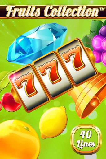 Fruits Collection – 40 Lines онлайн игра GMSlots | GMSlots без регистрации