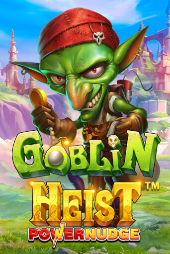 Goblin Heist Powernudge онлайн игра GMSlots | GMSlots без регистрации