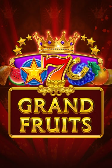 Grand Fruits онлайн игра GMSlots | GMSlots без регистрации