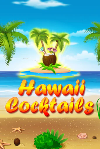 Hawaii Cocktails онлайн игра GMSlots | GMSlots без регистрации