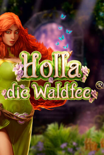 Holla die Waldfee онлайн игра GMSlots | GMSlots без регистрации