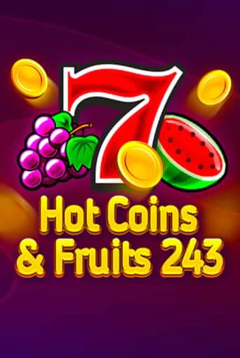 Hot Coins & Fruits 243 онлайн игра GMSlots | GMSlots без регистрации