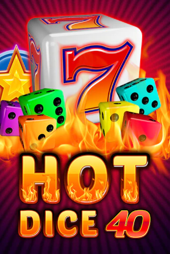 Hot Dice 40 онлайн игра GMSlots | GMSlots без регистрации