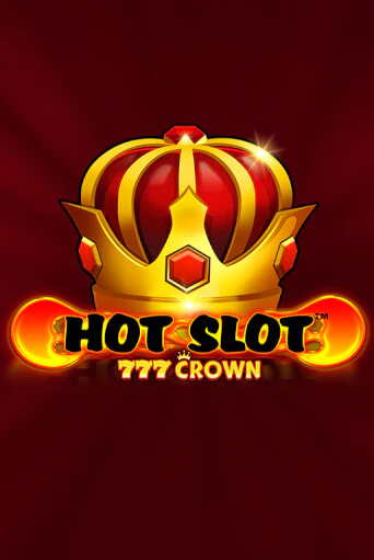 Hot Slot™: 777 Crown онлайн игра GMSlots | GMSlots без регистрации