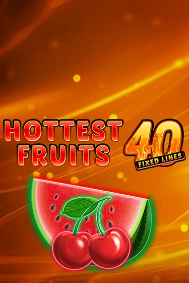 Hottest Fruits 40 онлайн игра GMSlots | GMSlots без регистрации