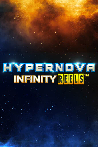 Hypernova Infinity Reels онлайн игра GMSlots | GMSlots без регистрации