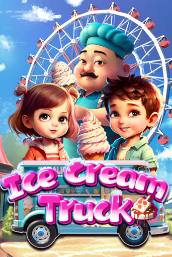 Ice Cream Truck онлайн игра GMSlots | GMSlots без регистрации