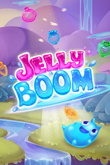 Jelly Boom онлайн игра GMSlots | GMSlots без регистрации