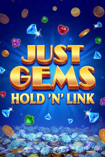 Just Gems: Hold ‘n’ Link онлайн игра GMSlots | GMSlots без регистрации