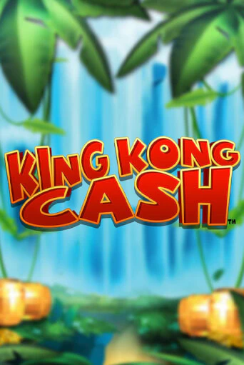 King Kong Cash онлайн игра GMSlots | GMSlots без регистрации