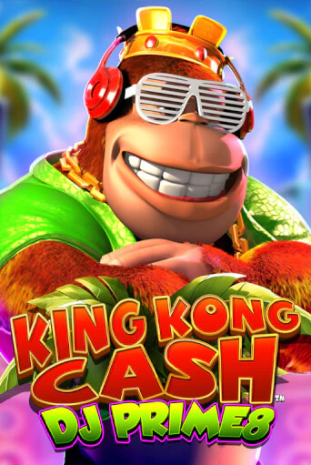 King Kong Cash DJ Prime8 онлайн игра GMSlots | GMSlots без регистрации