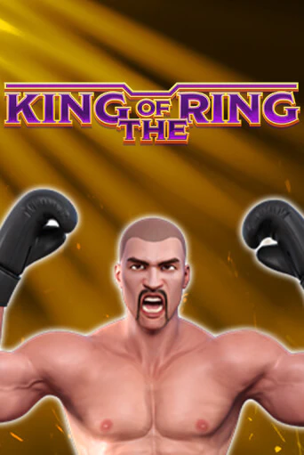 King Of The Ring онлайн игра GMSlots | GMSlots без регистрации