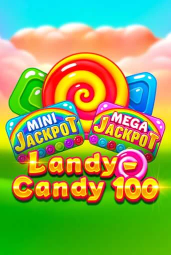 Landy-Candy 100 онлайн игра GMSlots | GMSlots без регистрации