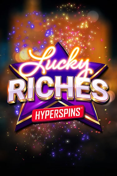 Lucky Riches: Hyperspins онлайн игра GMSlots | GMSlots без регистрации