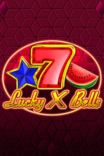 Lucky X Bells онлайн игра GMSlots | GMSlots без регистрации