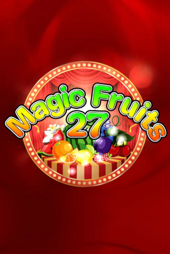 Magic Fruits 27 онлайн игра GMSlots | GMSlots без регистрации