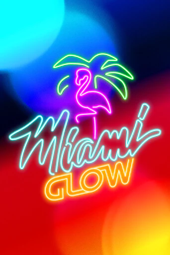 Miami Glow онлайн игра GMSlots | GMSlots без регистрации