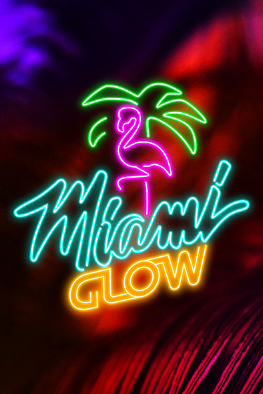 Miami Glow онлайн игра GMSlots | GMSlots без регистрации