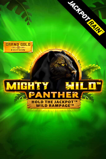 Mighty Wild: Panther Grand Gold Edition JackpotRain онлайн игра GMSlots | GMSlots без регистрации