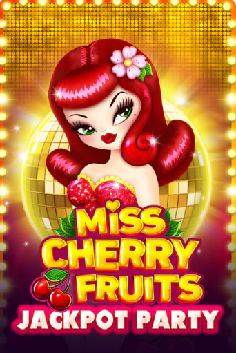 Miss Cherry Fruits Jackpot Party онлайн игра GMSlots | GMSlots без регистрации