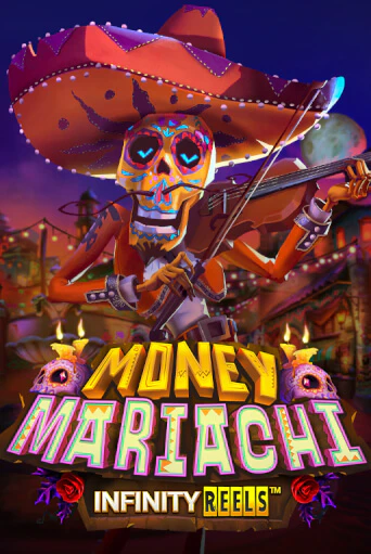 Money Mariachi Infinity Reels онлайн игра GMSlots | GMSlots без регистрации