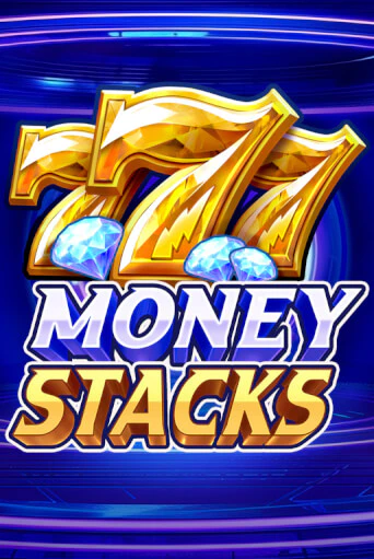 Money Stacks онлайн игра GMSlots | GMSlots без регистрации