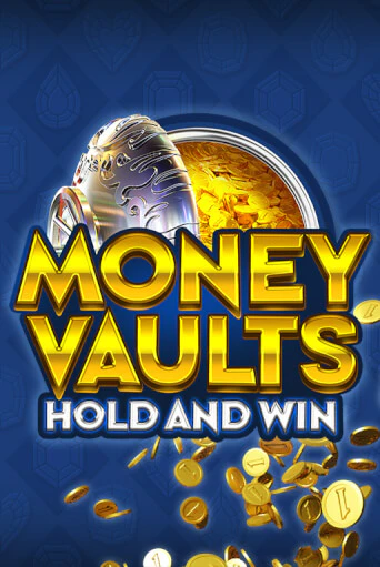 Money Vaults онлайн игра GMSlots | GMSlots без регистрации