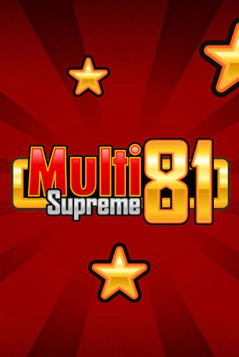 Multi Supreme 81 онлайн игра GMSlots | GMSlots без регистрации