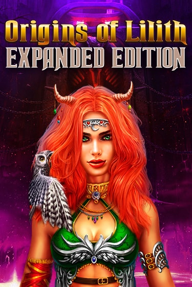 Origins Of Lilith - Expanded Edition онлайн игра GMSlots | GMSlots без регистрации