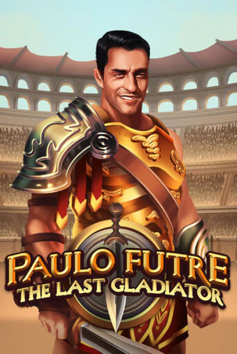 Paulo Futre The Last Gladiator онлайн игра GMSlots | GMSlots без регистрации