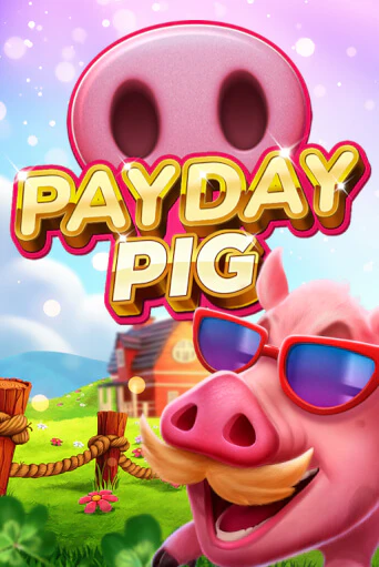 Payday Pig онлайн игра GMSlots | GMSlots без регистрации