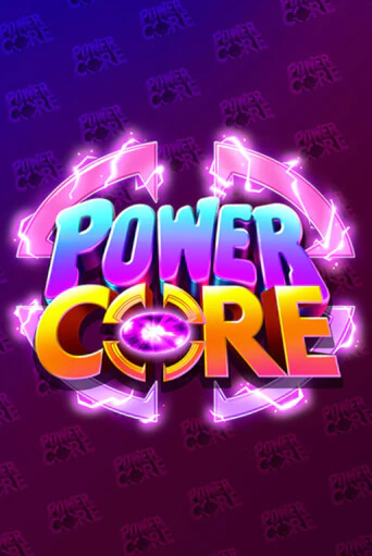 Power Core онлайн игра GMSlots | GMSlots без регистрации