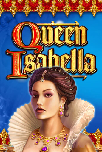 Queen Isabella онлайн игра GMSlots | GMSlots без регистрации