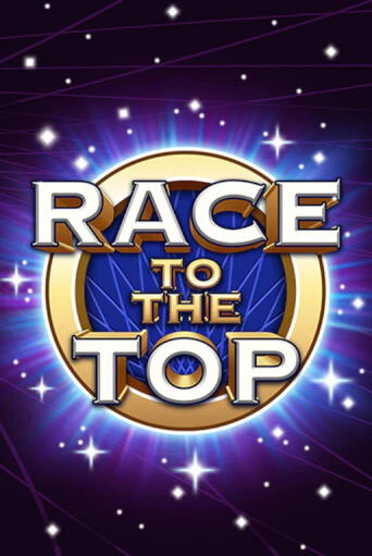 Race To The Top онлайн игра GMSlots | GMSlots без регистрации