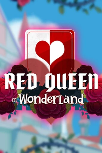 Red Queen in Wonderland онлайн игра GMSlots | GMSlots без регистрации