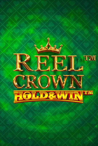 Reel Crown™: Hold & Win™ онлайн игра GMSlots | GMSlots без регистрации