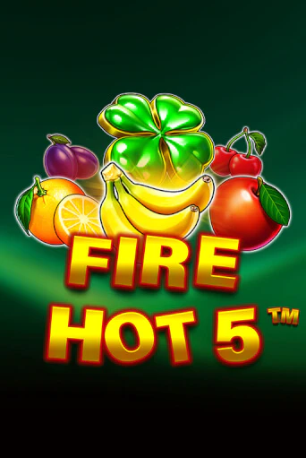 Fire Hot 5 онлайн игра GMSlots | GMSlots без регистрации