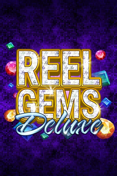 Reel Gems Deluxe онлайн игра GMSlots | GMSlots без регистрации